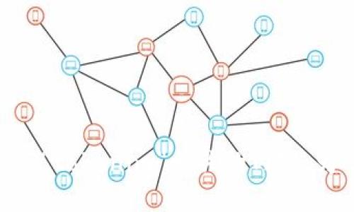 关于“tokenim联系”的细节并不明确。也许您指的是某种特定的加密货币、区块链项目、或是其他与“tokenim”相关的内容。为了确保我能满足您的需求，请提供更多的背景信息或具体的内容要求。这样我可以更好地协助您。