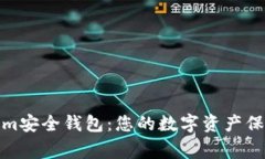 Tokenim安全钱包:您的数字资产保护专家
