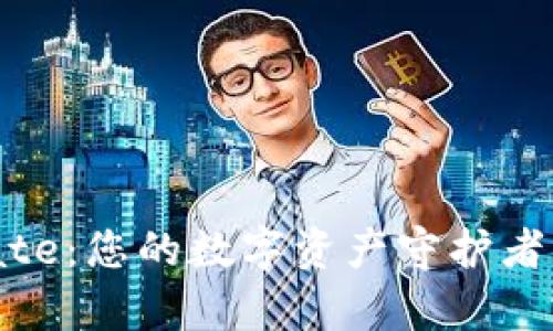 比特币钱包Gate:您的数字资产守护者,开启财富之门