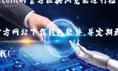 要查看Litecoin（LTC）钱包的地址，通常