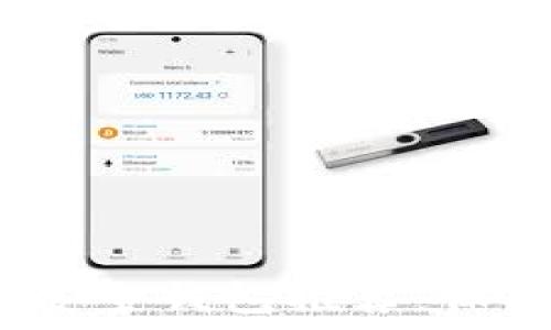  

2023年以太坊安全钱包推荐：保护您的数字资产